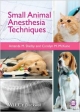 Small Animal Anesthesia Techniques (Pb 2014)