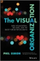 The Visual Organization: Data Visualization, Big Data, And The Quest For Better Decisions (Hb 2014)