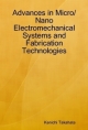Advances In Micro/Nano Electromechanical Systems And Fabrication Technologies (Hb 2014)