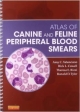 Atlas Of Canine And Feline Peripheral Blood Smears (Pb 2014)