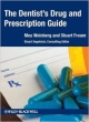 The Dentist`s Drug And Prescription Guide (Pb 2013)