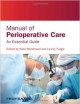 Manual Of Perioperative Care: An Essential Guide (Pb 2012)