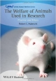 The Welfare Of Animals Used In Research: Practice And Ethics  (Pb 2014)