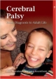 Cerebral Palsy: From Diagnosis To Adult Life (Pb 2012)