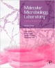 Molecular Microbiology Laboratory, Second Edition: A Writing-Intensive Course (Pb 2013)