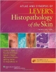 Atlas And Synopsis Of Lever`s Histopathology Of The Skin 3Ed(Hb 2013)