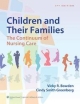 Bowden Children And Their Families: The Continuum Of Nursing Care 3rd Edition (Hb  2013)