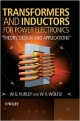 Transformers And Inductors For Power Electronics: Theory, Design And Applications (Hb 2013)