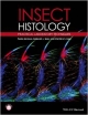 Insect Histology: Practical Laboratory Techniques (Hb 2014)