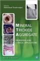 Mineral Trioxide Aggregate: Properties And Clinical Applications (Hb 2014)