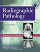 Radiographic Pathology 2nd Edition (Pb 2014)
