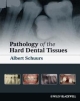 Pathology Of The Hard Dental Tissues (Hb 2013)