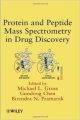 Protein & Peptide Mass Spectrometry In Drug Discovery (Hb)