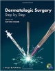 Dermatologic Surgery: Step By Step With Cd Rom (Hb 2013)