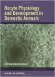 Oocyte Physiology And Development In Domestic Animals  (Hb 2013)