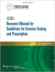 Acsm`s Resource Manual For Guidelines For Exercise Testing And Prescription (Pb 2014)