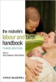 The Midwife`s Labour And Birth Handbook 3Ed (Pb 2013)