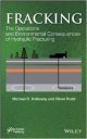 Fracking: The Operations And Environmental Consequences Of Hydraulic Fracturing  (Hb 2013)