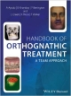 Handbook Of Orthognathic Treatment - A Team Approach (Hb 2014)