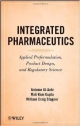 Integrated Pharmaceutics: Applied Preformulation, Product Design, And Regulatory Science (Hb 2013)