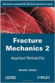 Fracture Mechanics  Vol 2: Applied Reliability  (Hb 2013)