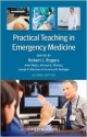 Practical Teaching In Emergency Medicaine 2Ed (Pb 2013)