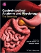 Gastrointestinal Anatomy And Physiology: The Essentials (Pb 2014)