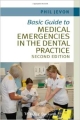 Basic Guide To Medical Emergencies In The Dental Practice 2Ed (Pb 2014)