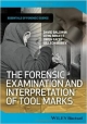 The Forensic Examination And Interpretation Of Tool Marks (Pb 2013)