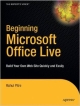 Beginning Microsoft Office Live: Build Your Own Web Site Quickly And Easily (Pb)