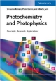 Photochemistry And Photophysics: Concepts, Research, Applications (Pb 2013)