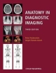 Anatomy In Diagnostic Imaging 3rd Edition (Spl Price) (Pb 2014)