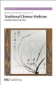 Traditional Chinese Medicine: Scientific Basis For Its Use (Hb 2013)
