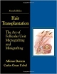 Hair Transplantation: The Art Of Micrografting And Minigrafting 2Ed (Hb 2013)