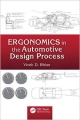 Ergonomics In The Automotive Design Process (Hb)