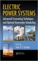 Electric Power Systems: Advanced Forecasting Techniques & Optimal Generation Scheduling (Hb)