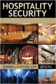 Hospitality Security: Managing Security In Today`s Hotel, Lodging, Entertainment, And Tourism Environment (Hb 2012)