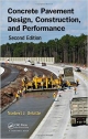 Concrete Pavement Design, Construction, And Performance 2Ed (Hb 2014)