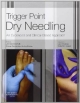 Trigger Point Dry Needling: An Evidence And Clinical-Baed Approach (Hb 2013)