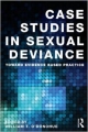Case Studies In Sexual Deviance: Toward Evidence Based Practice (Pb 2014)