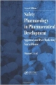 Safety Pharmacology In Pharmaceutical Development 2Ed: Approval & Post Marketing Surveillance (Hb)