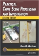 Practical Crime Scene Processing & Investigation 2Ed (Hb 2012)