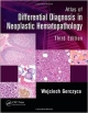 Atlas Of Differential Diagnosis In Neoplastic Hematopathology 3Ed (Hb 2014)