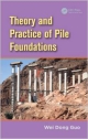 Theory And Practice Of Pile Foundations (Hb 2013)