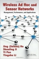 Wireless Ad Hoc And Sensor Networks: Management, Performance, And Applications (Hb 2013)