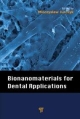 Bionanomaterials For Dental Applications (Hb 2012)