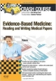 Crash Course Evidence-Based Medicine: Reading And Writing Medical Papers (Pb 2013)