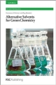 Alternative Solvents For Green Chemistry 2Ed (Hb 2013)