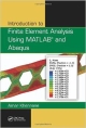 Introduction To Finite Element Analysis Using Matlab® And Abaqus (Hb 2013)