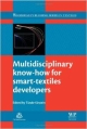 Multidisciplinary Know-How For Smart-Textiles Developers (Hb 2013)